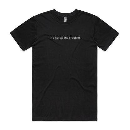 It's not a | line problem. Tee